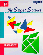 Super Source for Tangrams, Grades 3-4