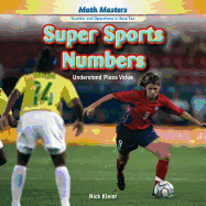 Super Sports Numbers: Understand Place Value