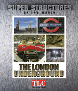 Super Structures of the World: London Underground - L