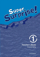 Super Surprise!: 1: Teacher's Book