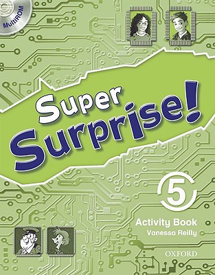 Super Surprise!: 5: Activity Book and MultiROM Pack - Reilly, Vanessa, and Mohamed, Sue