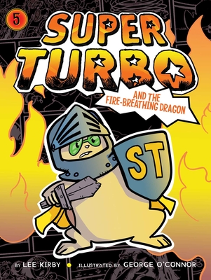 Super Turbo and the Fire-Breathing Dragon - Kirby, Lee