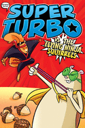Super Turbo vs. the Flying Ninja Squirrels: Volume 2