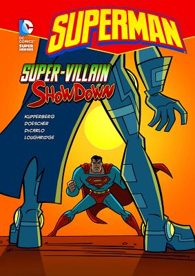 Super-Villain Showdown - Kupperberg, Paul, and DeCarlo, Mike, and Loughridge, Lee