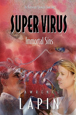 Super Virus: Immortal Sins - Lawrence, L Lapin, and Lapin, Lawrence L