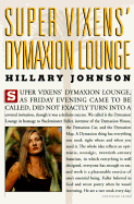 Super Vixens' Dymaxion Lounge - Johnson, Hillary