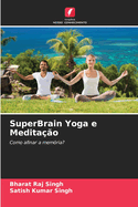 SuperBrain Yoga e Medita??o