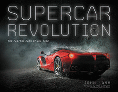 Supercar Revolution: The Fastest Cars of All Time