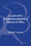 Supercell's Supercell Featuring Hatsune Miku