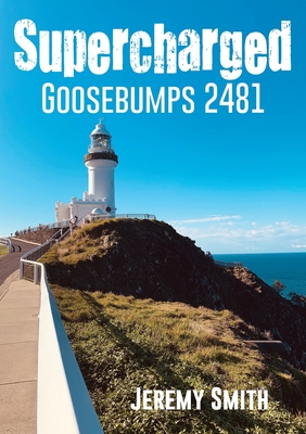 Supercharged Goosebumps 2481 - Smith, Jeremy