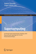 Supercomputing: 4th Russian Supercomputing Days, RuSCDays 2018, Moscow, Russia, September 24-25, 2018, Revised Selected Papers