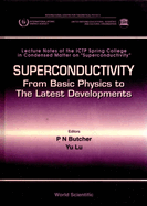 Superconductivity: From Basic Physics to the Latest Developments - Lecture Notes of the Ictp Spring College in Condensed Matter on  Oesuperconductivity