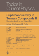 Superconductivity in Ternary Compounds II: Superconductivity and Magnetism