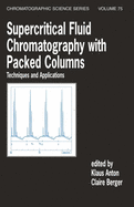 Supercritical Fluid Chromatography with Patked Columns: Techniques and Applications