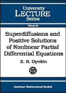 Superdiffusions and Positive Solutions of Nonlinear Partial Differential Equations