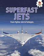 Superfast Jets: From Fighter Jets to Turbojets
