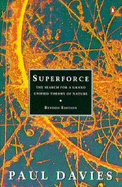 Superforce: Search for a Grand Unified Theory of Nature