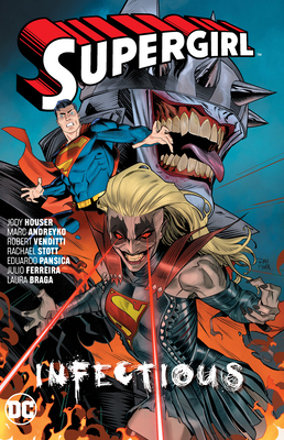 Supergirl Vol. 3: Infectious - Andreyko, Marc