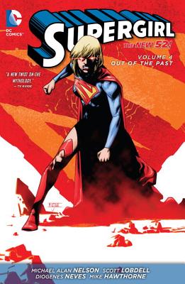 Supergirl Vol. 4: Out of the Past (The New 52) - Nelson, Michael Alan