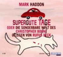 Supergute Tage, 5 Audio-Cds - Haddon, Mark; Beck, Rufus