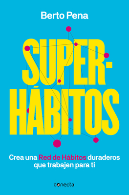 Superhbitos / Super Habits - Pena, Berto