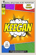 Superhero Keegan: A 6 X 9 Lined Journal