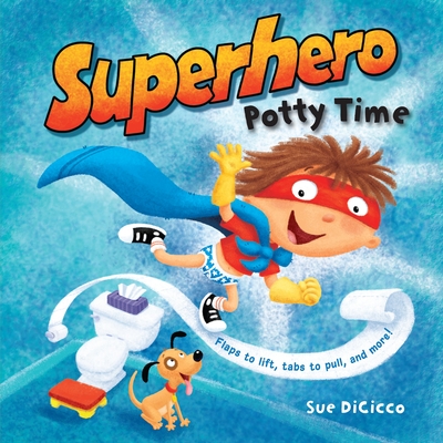 Superhero Potty Time - Dicicco, Sue