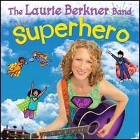Superhero - The Laurie Berkner Band