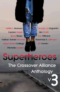 Superheroes: The Crossover Alliance Anthology V3