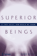 Superior Beings. If They Exist, How Would We Know?