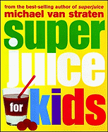 Superjuice for Kids