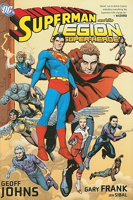Superman and the Legion of Super-Heroes - Johns, Geoff, and Giffen, Keith (Introduction by)