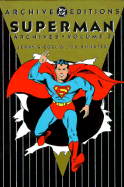 Superman - Archives, Vol 03 - Siegel, Jerry, and Gold, M (Editor), and Hill, M (Editor)