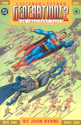 Superman & Batman: Generations Vol 02 - Byrne, John, and Mulvihill, Patricia Rose