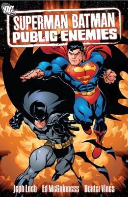 Superman/Batman Vol 01: Public Enemies - Loeb, Jeph