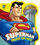 Superman Fights for Truth!