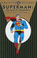 Superman Man Of Tomorrow Archives HC Vol 02 - Binder, Otto, and Finger, Bill, and Bernstein, Robert