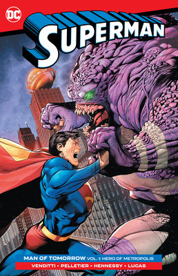 Superman: Man of Tomorrow Vol. 1: Hero of Metropolis - Venditti, Robert