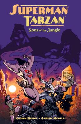 Superman/Tarzan: Sons of the Jungle - Dixon, Chuck