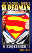 Superman: The Never-Ending Battle - Stern, Roger