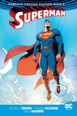 Superman: The Rebirth Deluxe Edition Book 2 - Tomasi, Peter J