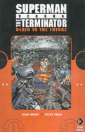 Superman vs. Terminator: Death to the Future