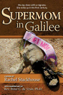 Supermom in Galilee: A Novel with Commentary