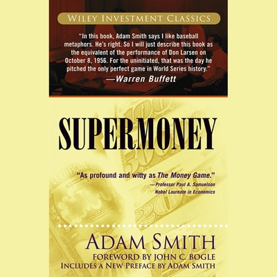 Supermoney - Smith, Adam, and Bogle, John C, and Zink, Adam (Read by)