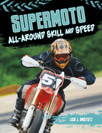 Supermoto: All-Around Skill and Speed