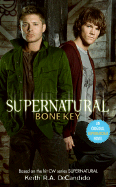 Supernatural: Bone Key - DeCandido, Keith R a