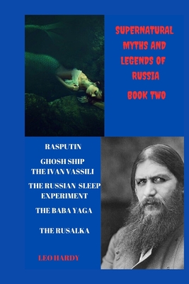 Supernatural Myths and Legends of Russia: book two - Hardy, Leo