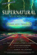 Supernatural Psychology: Roads Less Traveled Volume 8