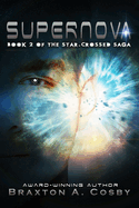 Supernova: The Star-Crossed Saga