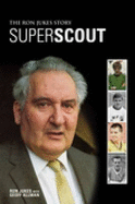 Superscout: The Ron Jukes Story